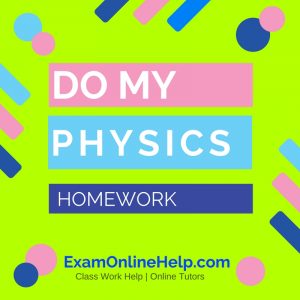 Do my physics homework