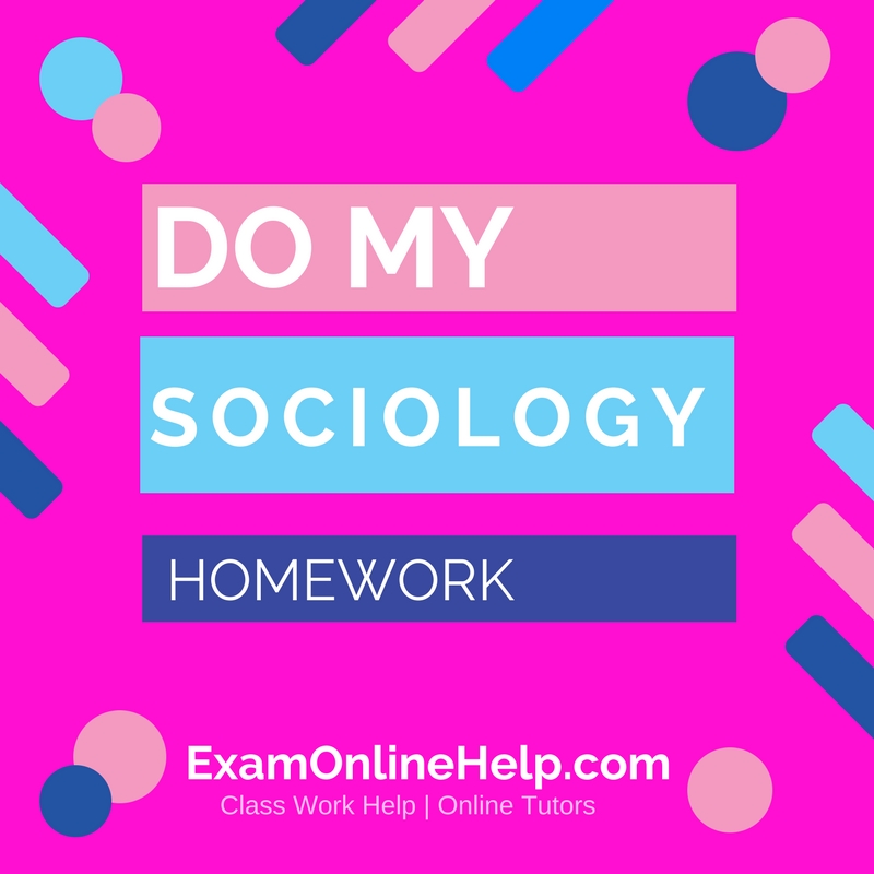 Sociology homework help online