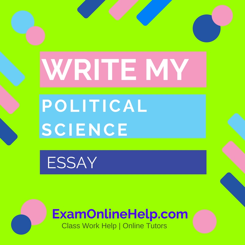 Write my political science paper